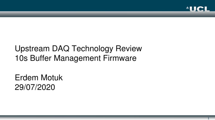 Upstream DAQ Technology Review: 10s Buffer Management Firmware Overview