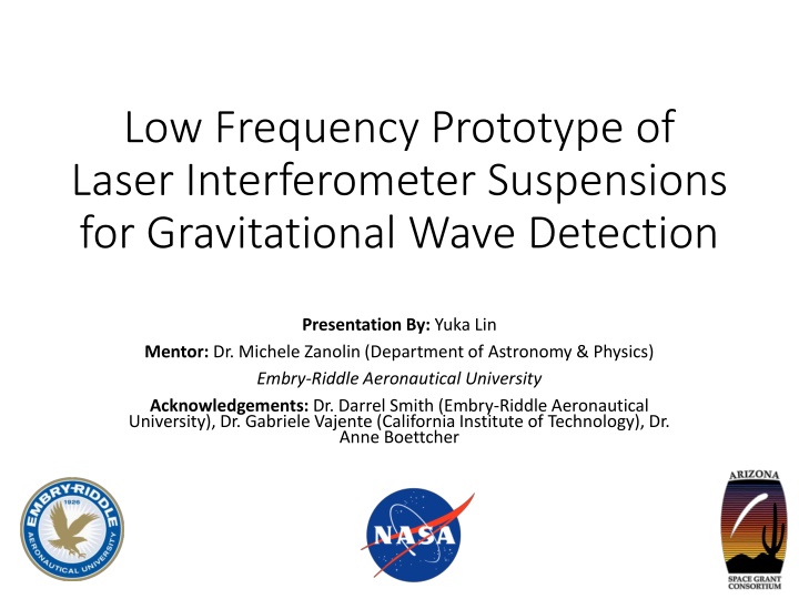 Low-Frequency Prototype of Laser Interferometer Suspensions