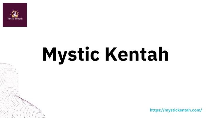 mystic kentah n.w