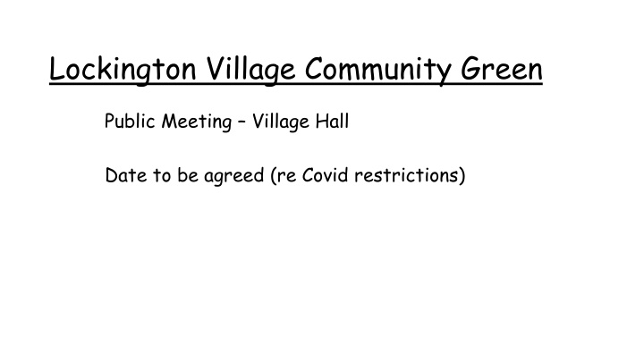 Lockington Village Community Green Meeting Summary