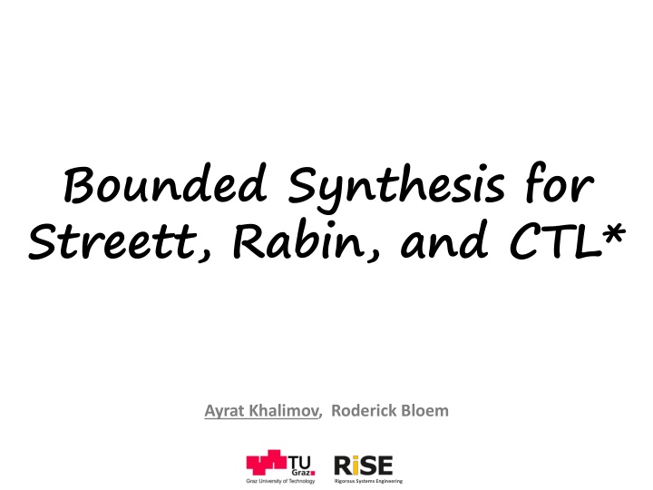 Bounded Synthesis for Streett, Rabin, and CTL* Overview