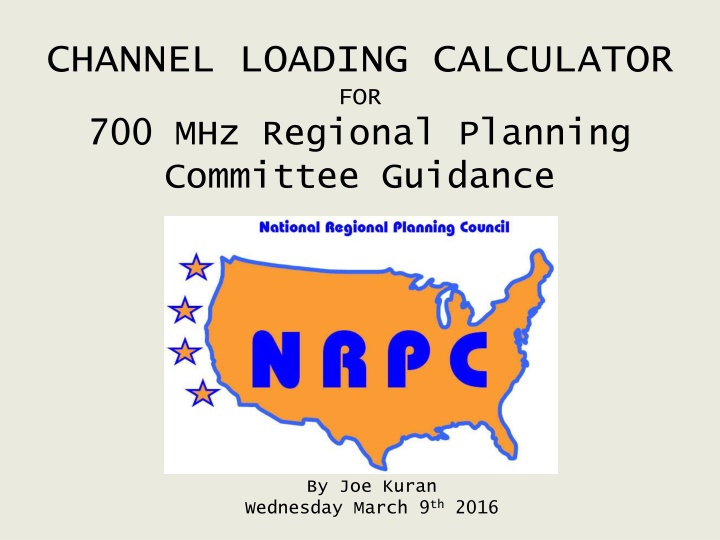 Channel Loading Calculator for 700 MHz Regional Planning Committee