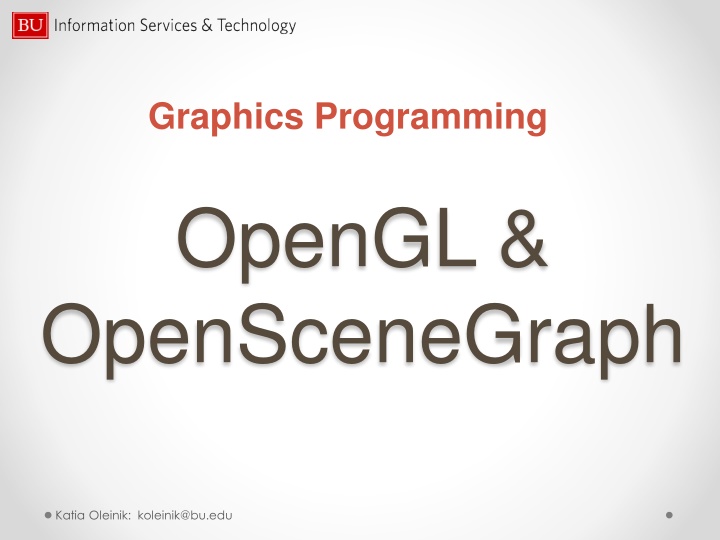 Graphics Programming with OpenGL and OpenSceneGraph