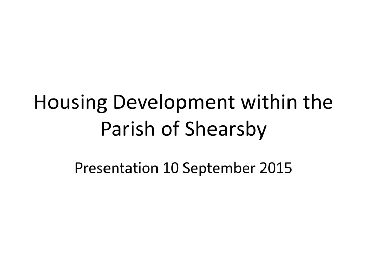 Shearsby Parish Housing Development Insights