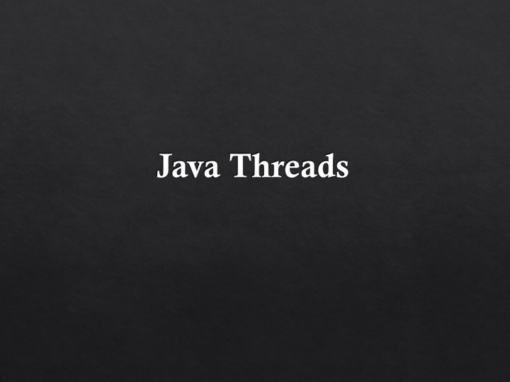 Java Threads and Multithreading