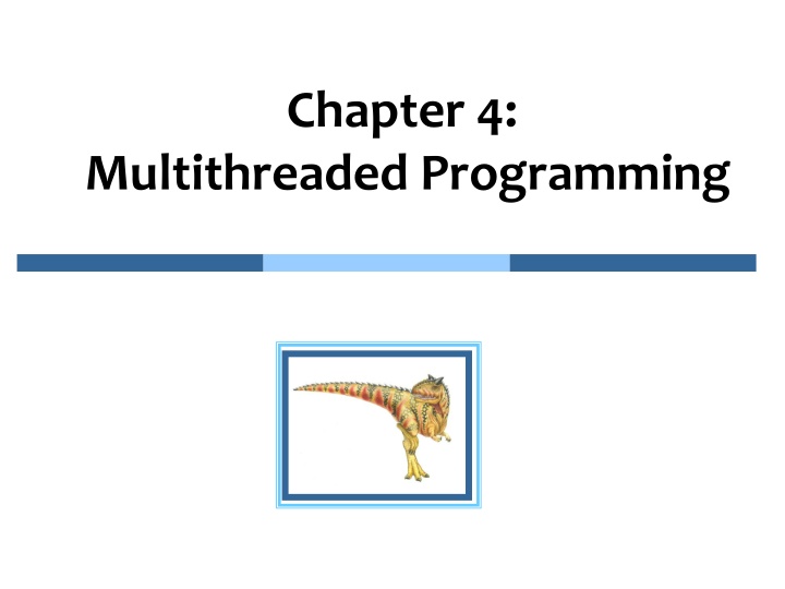 Multithreaded Programming Overview