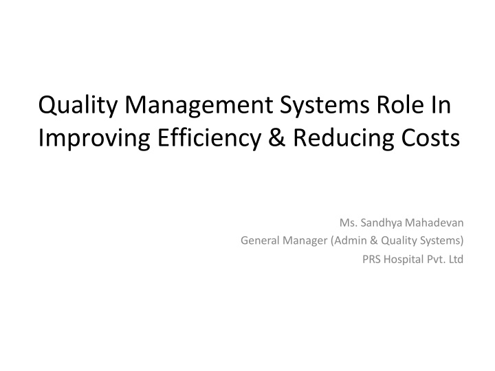 Role of QMS in Improving Efficiency and Reducing Costs