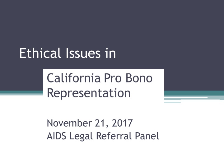 Ethical Issues in California Pro Bono Representation