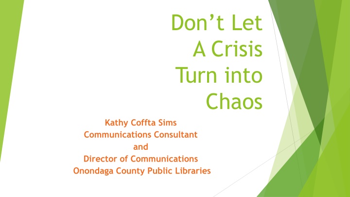 Managing Crisis to Avoid Chaos: Insights & Solutions