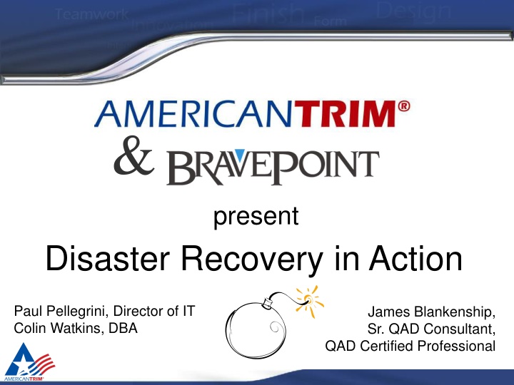 Disaster Recovery in Action - American Trim IT Staffing and Prior Strategies
