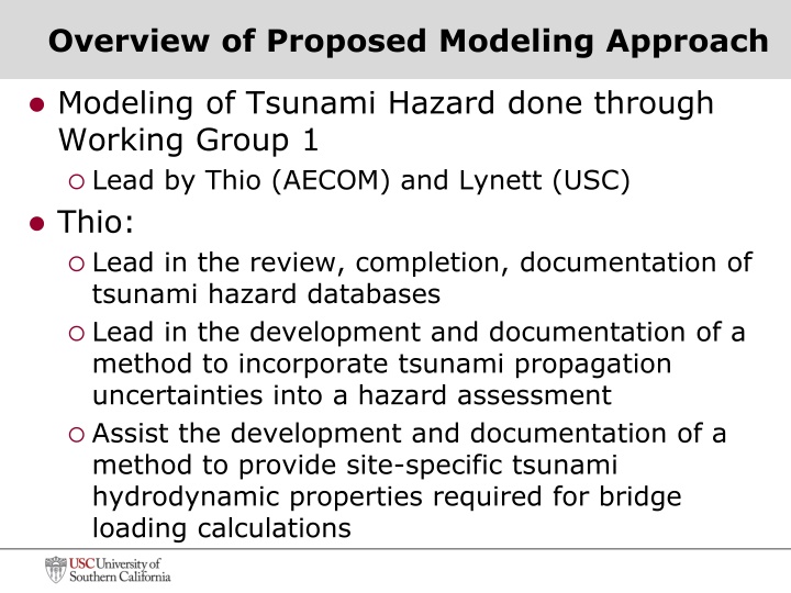 Proposed Modeling Approach for Tsunami Hazard Assessment