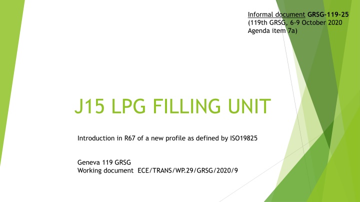Introduction of J15 LPG Filling Unit Profile Under ISO19825