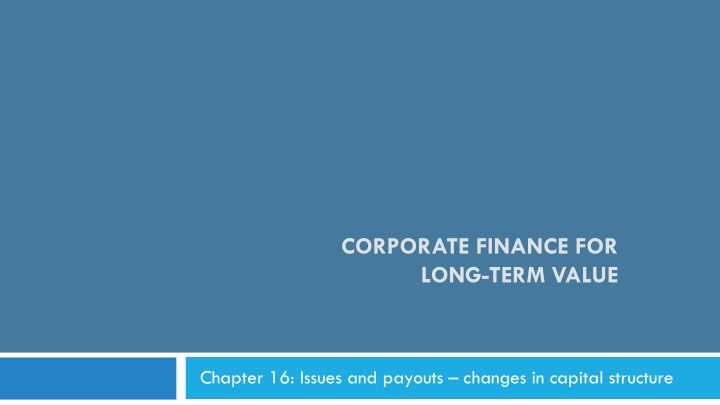 Financial Capital Structure Management and Payouts