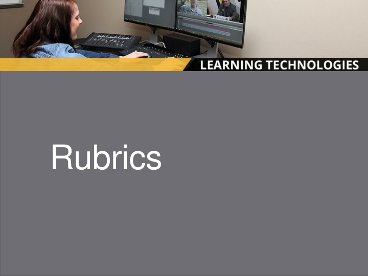 Rubrics: A Tool for Effective Assessment
