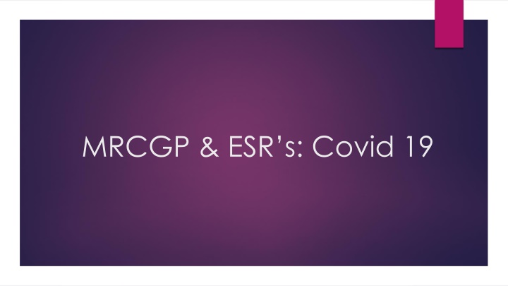 New Reality for Trainees Amid Covid-19 Challenges