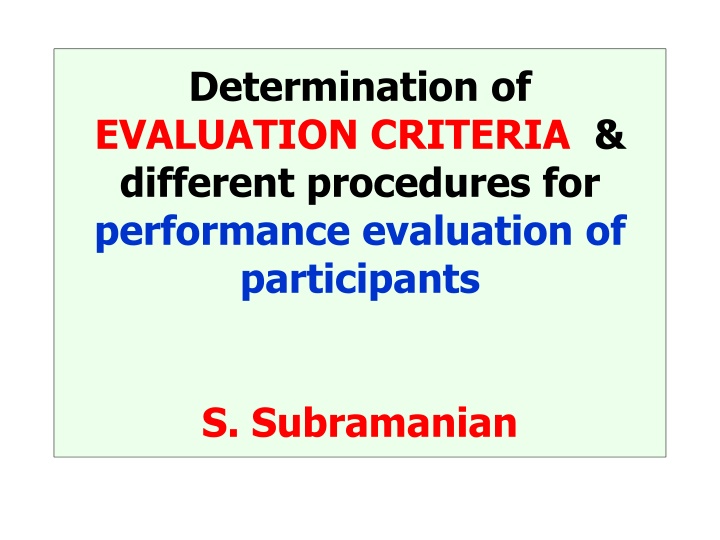 Determination of Evaluation Criteria and Performance Assessment Procedures