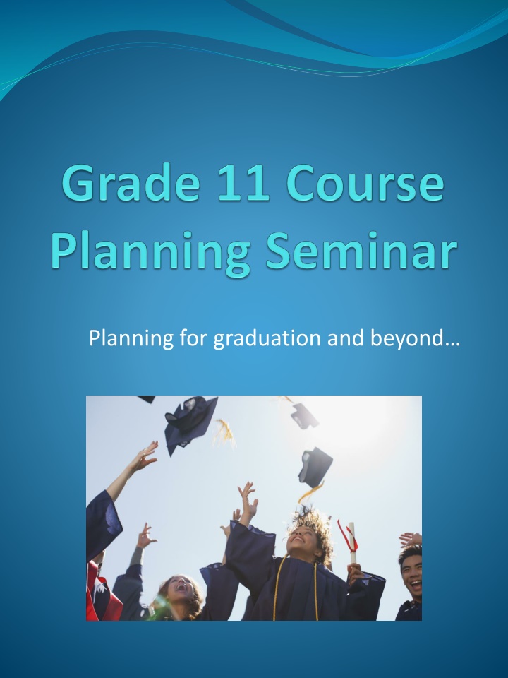 Planning for Graduation and Beyond: Essential Steps for Success
