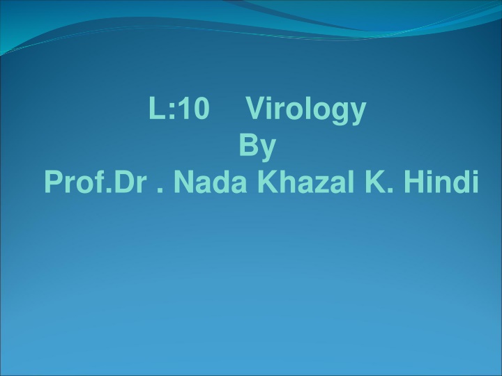 Overview of Hepatitis Viruses & Viral Hepatitis