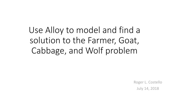 Modeling and Solving the Farmer, Goat, Cabbage, and Wolf Problem