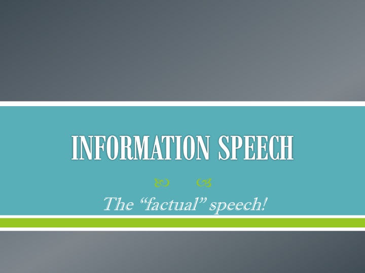 Delivering an Information Speech: Guidelines and Topics