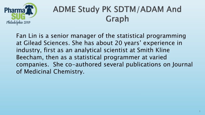 Insights into ADME Phase I Studies