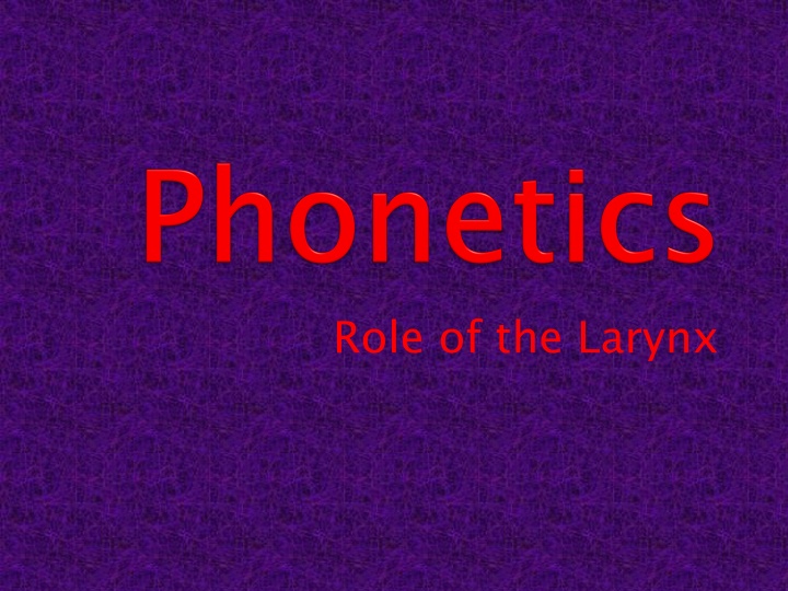 Role of the Larynx