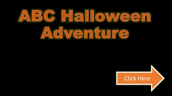 ABC Halloween Adventure Click Here
