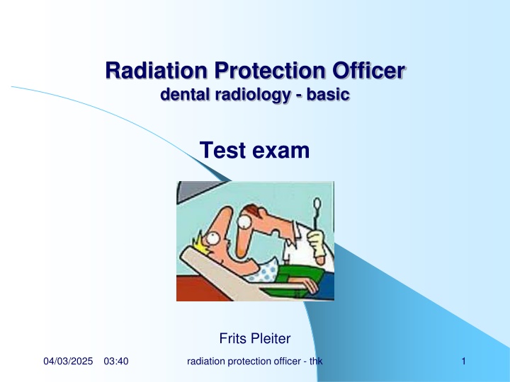 Dental Radiology Radiation Protection Officer Exam Overview