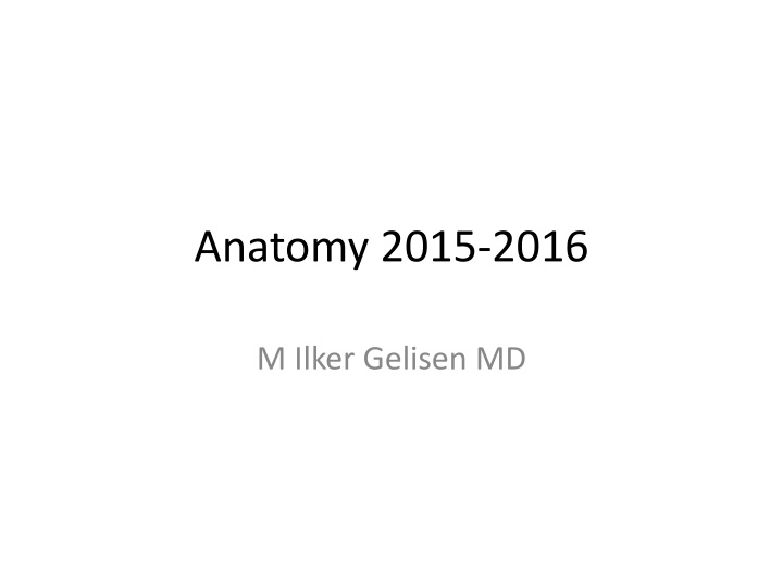 Anatomy 2015-2016: Structure of the Body