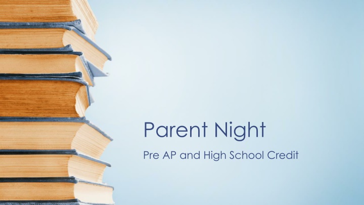 Parent Night & Pre-AP: Helping Your Child Succeed