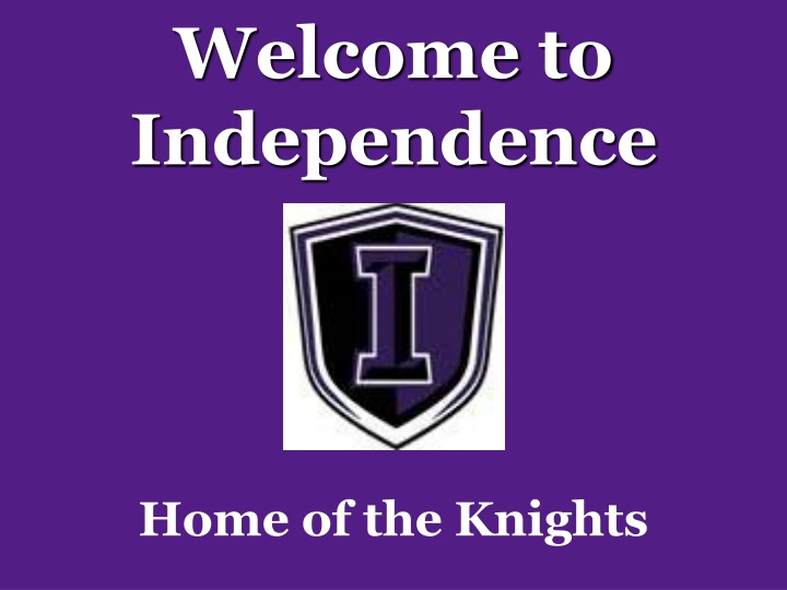 Welcome to Independence High School