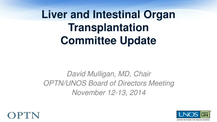 Liver and Intestinal Organ Transplantation Update