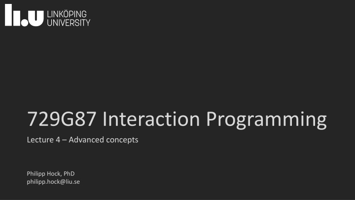 Advanced Concepts in Interaction Programming