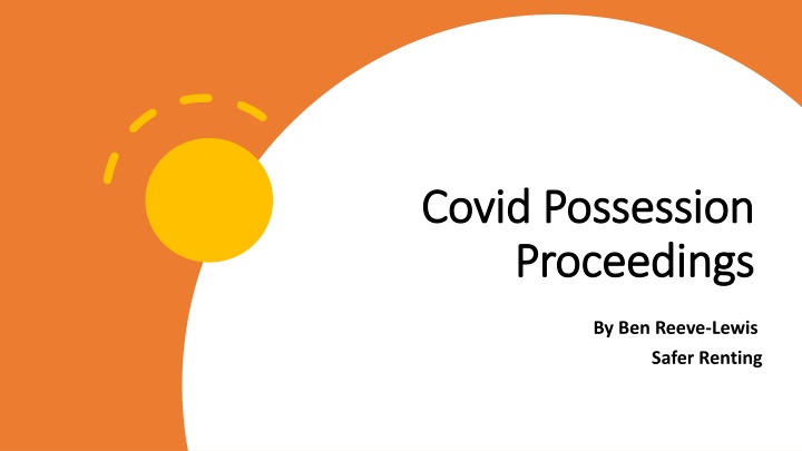 Impact of Covid-19 on Possession Proceedings and Tenancy Regulations