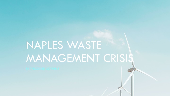 Naples Waste Management Crisis: Causes and Impact