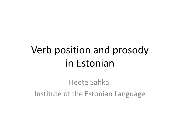 verb position and prosody in estonian n.w