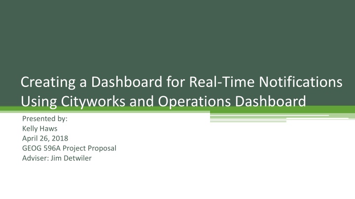 Real-Time Notifications Dashboard Using Cityworks & Operations Dashboard