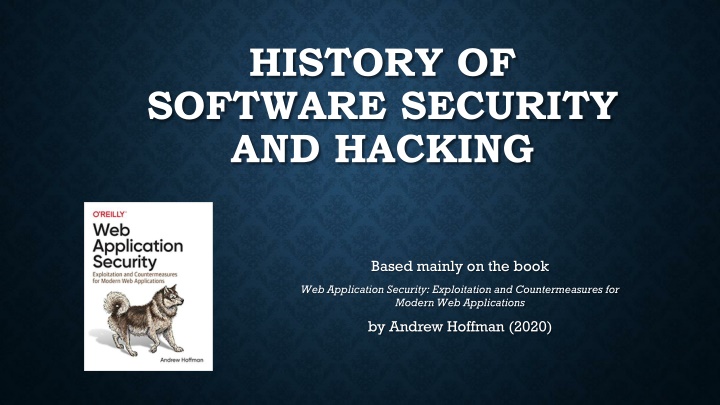 Evolution of Software Security and Hacking