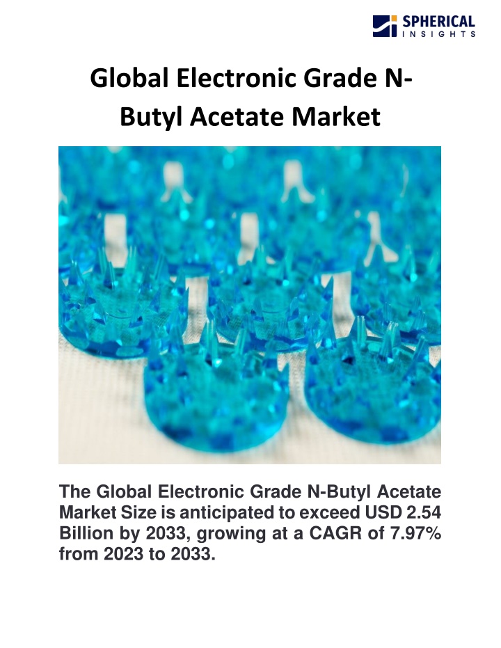 global electronic grade n butyl acetate market n.w