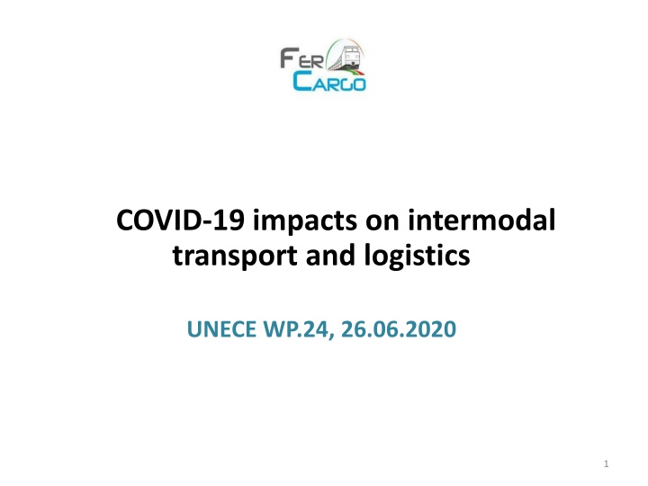 COVID-19 Impacts on Intermodal Transport and Logistics: Market Shares and Challenges