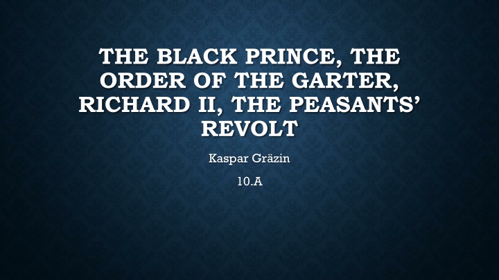 The Black Prince and the Order of the Garter in Medieval England