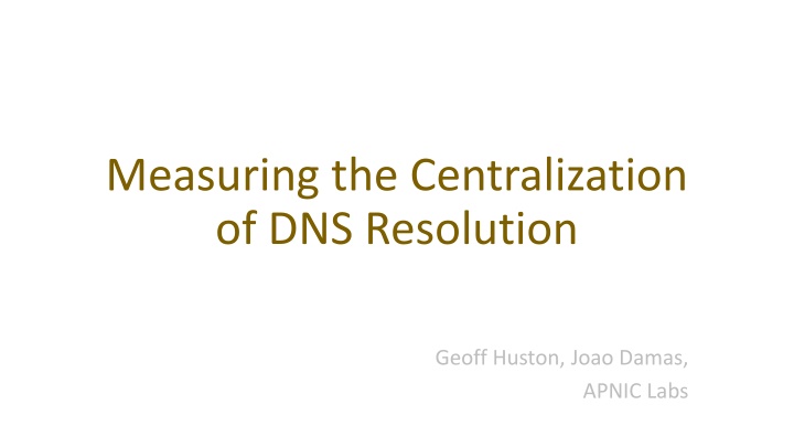 Measuring DNS Centralization for Enhanced Resilience