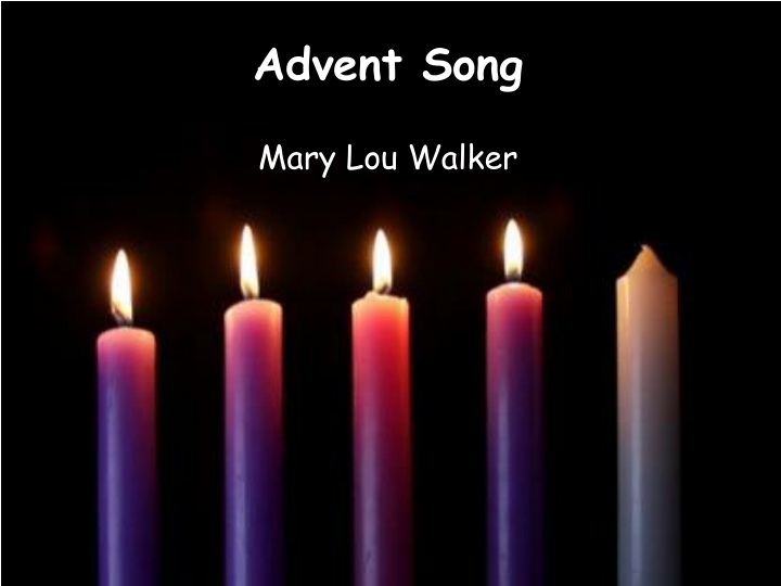 Advent Song by Mary Lou Walker
