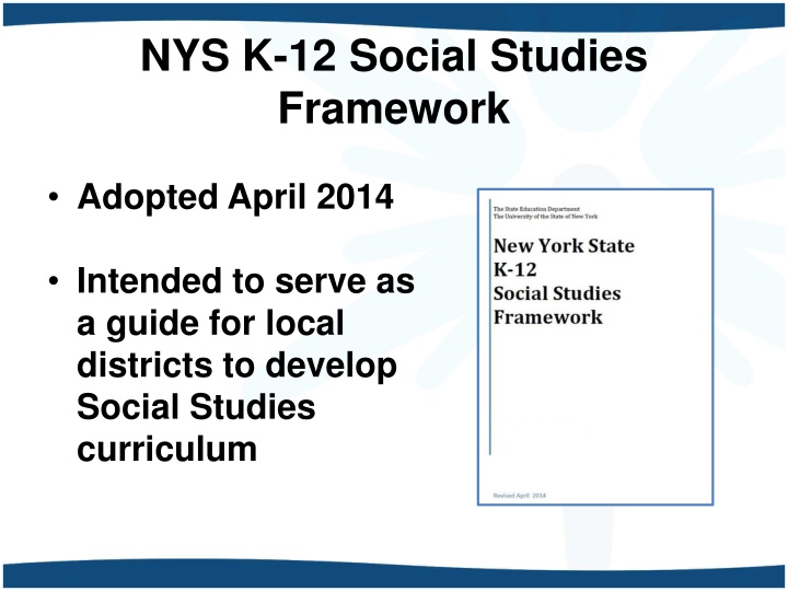 NYS K-12 Social Studies Framework Overview