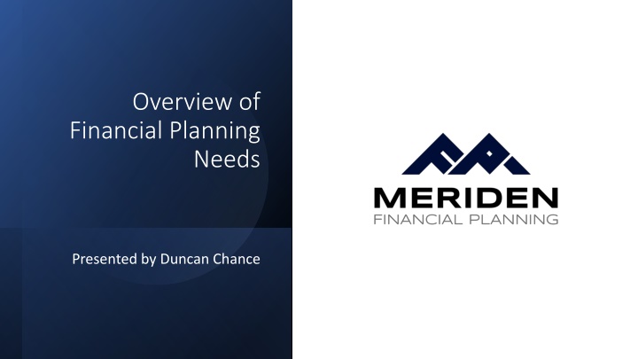 Financial Planning Needs Presented by Duncan Chance