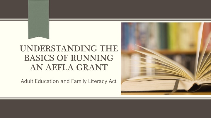 Basics of Running an AEFLA Grant