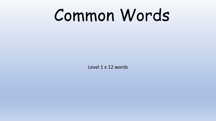 Learning Common Words in English