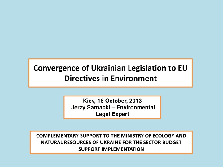Convergence of Ukrainian Legislation to EU Directives in Environment