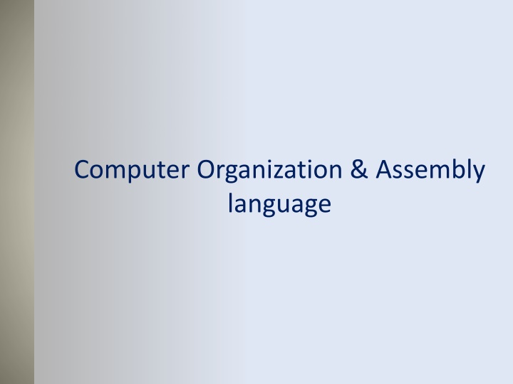Computer Organization & Assembly Language Overview