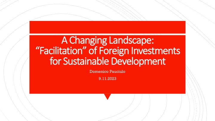 Facilitation of Foreign Investments for Sustainable Development